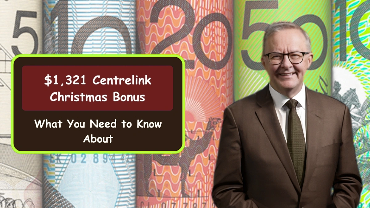 $1,321 Centrelink Christmas Bonus