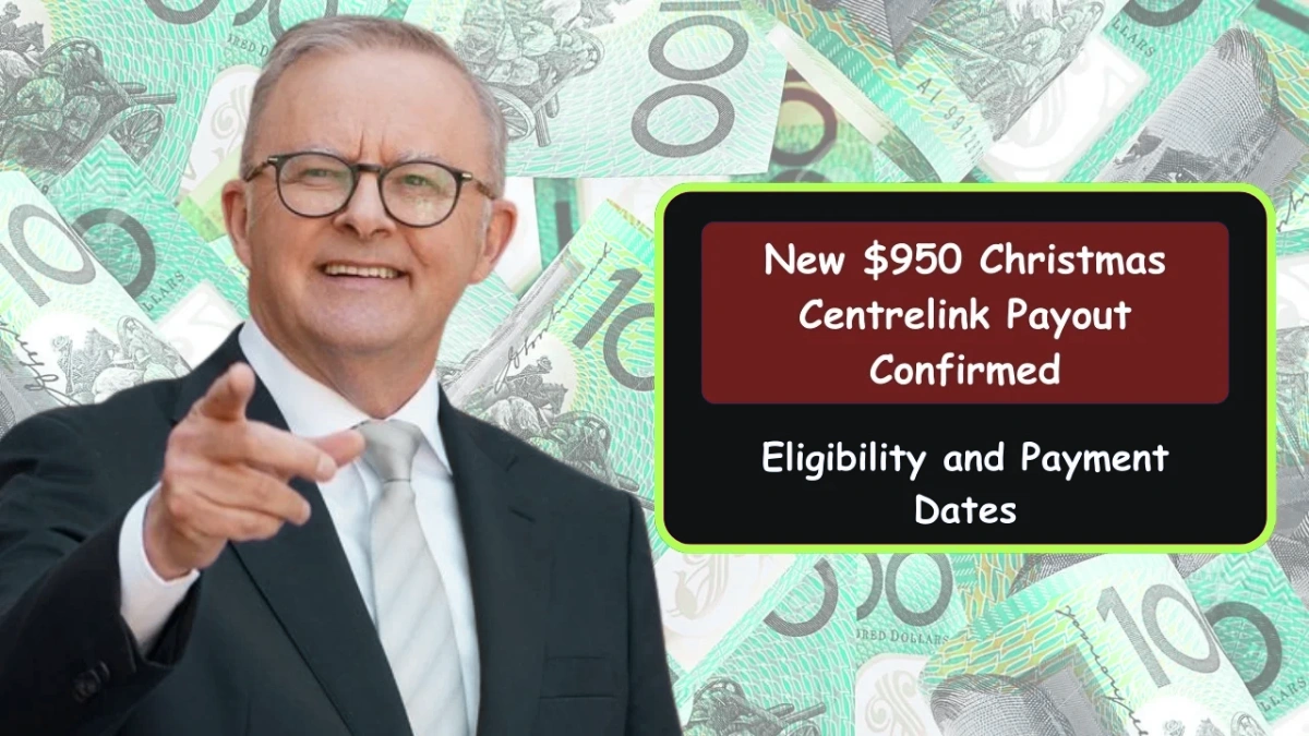 $950 Christmas Centrelink Payment Confirmed